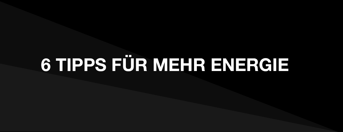6-Tipps-fuer-mehr-Energie